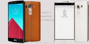 انتشار بروزرسانی اندروید 7.0 نوقا برای lg G4 و lg V10