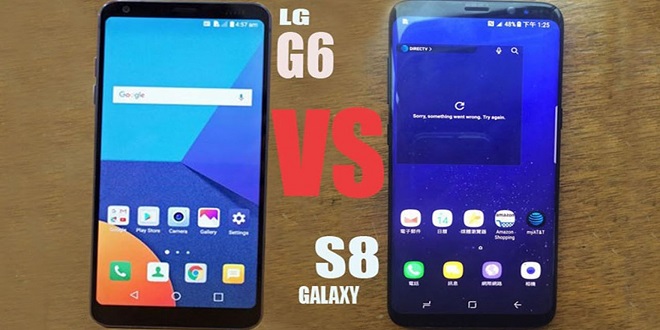 مقایسه LG G6 و Samsung Galaxy S8