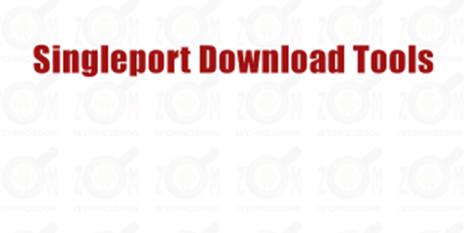 دانلود برنامه Singleport Download Tools برای فلش گوشی چینی